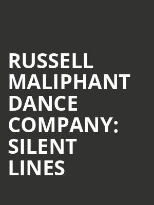 Russell Maliphant Dance Company%3A Silent Lines at Sadlers Wells Theatre
